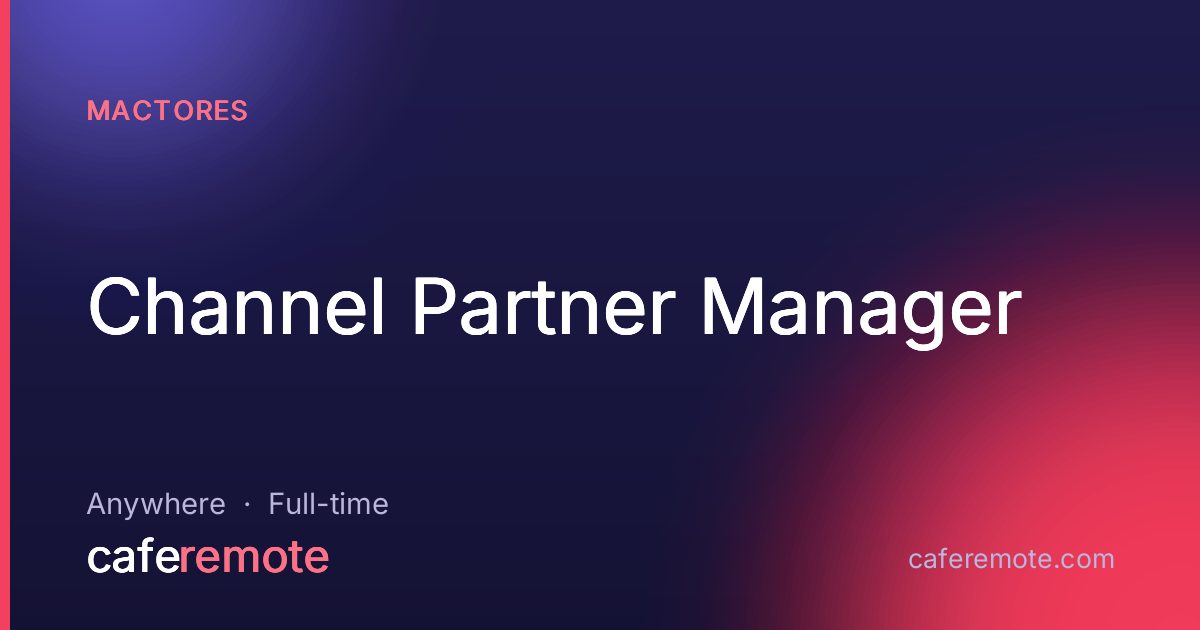 Channel Partner Manager at Mactores — remote job on CafeRemote