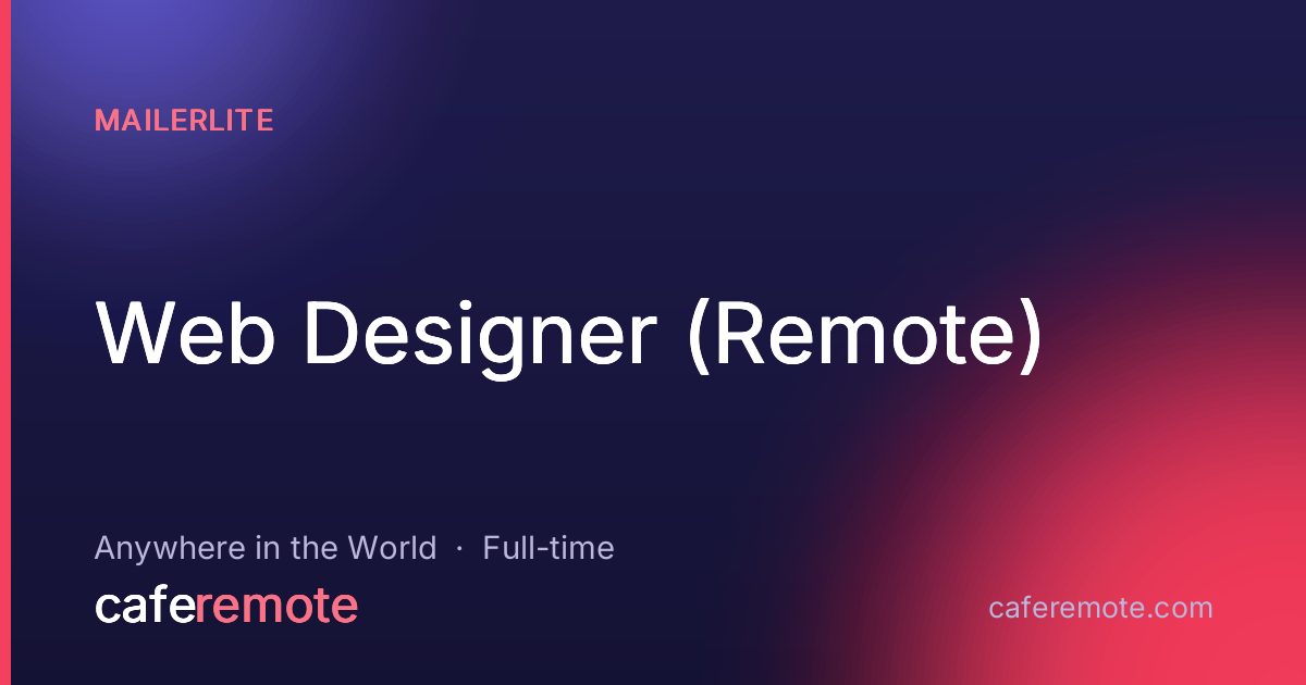 Web Designer (Remote) at MailerLite — remote job on CafeRemote