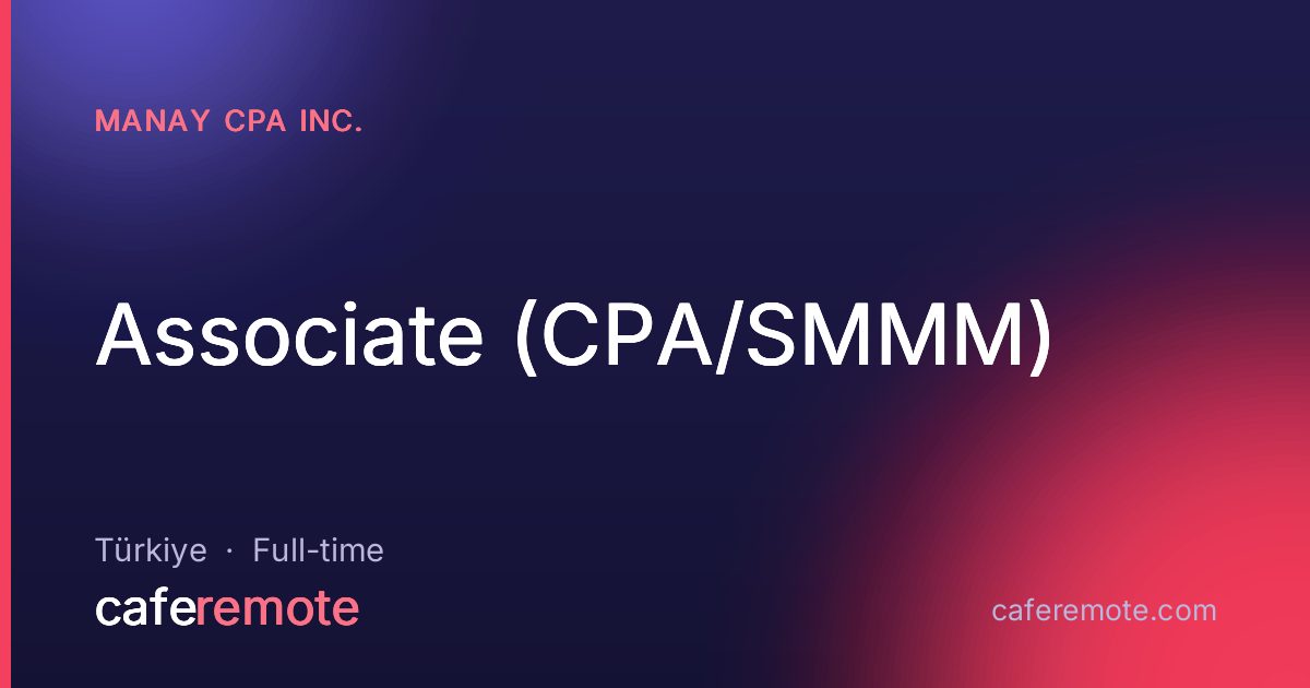 Associate (CPA/SMMM) at Manay CPA Inc. — remote job on CafeRemote