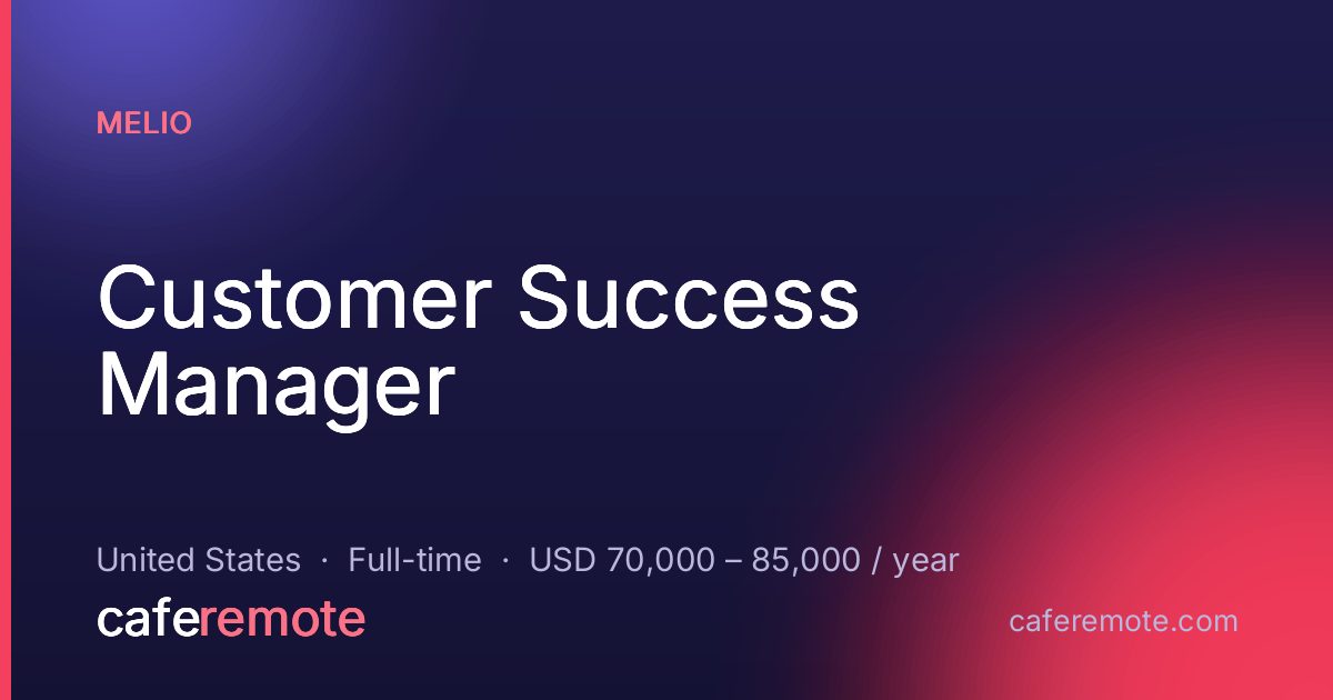 Customer Success Manager at Melio — remote job on CafeRemote