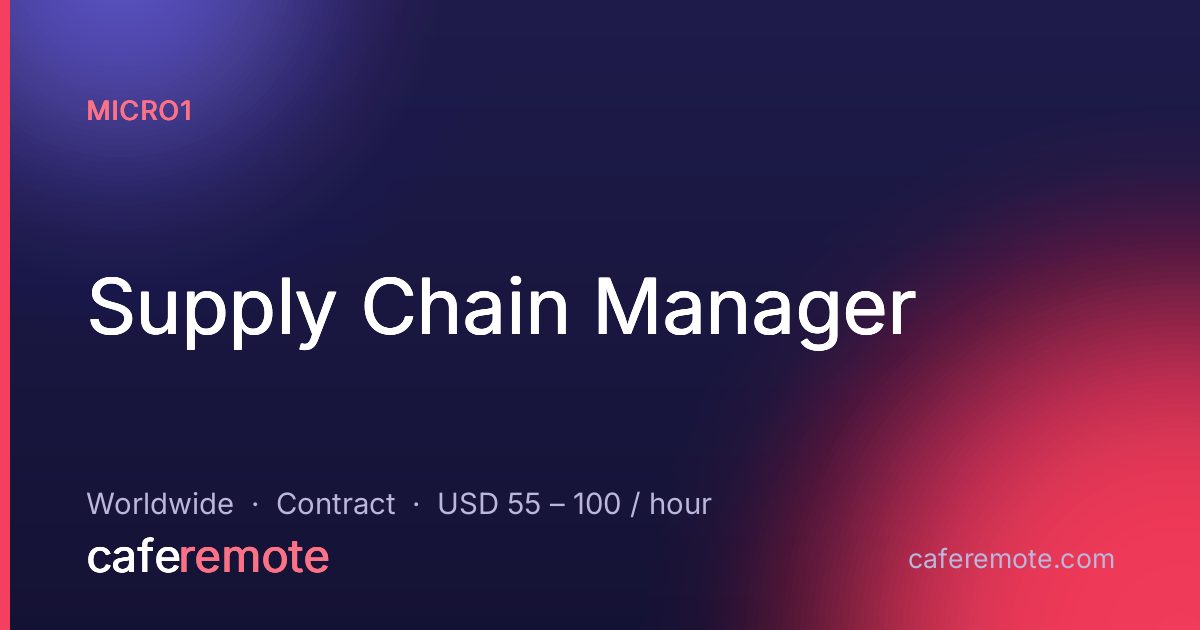 Supply Chain Manager at micro1 — remote job on CafeRemote