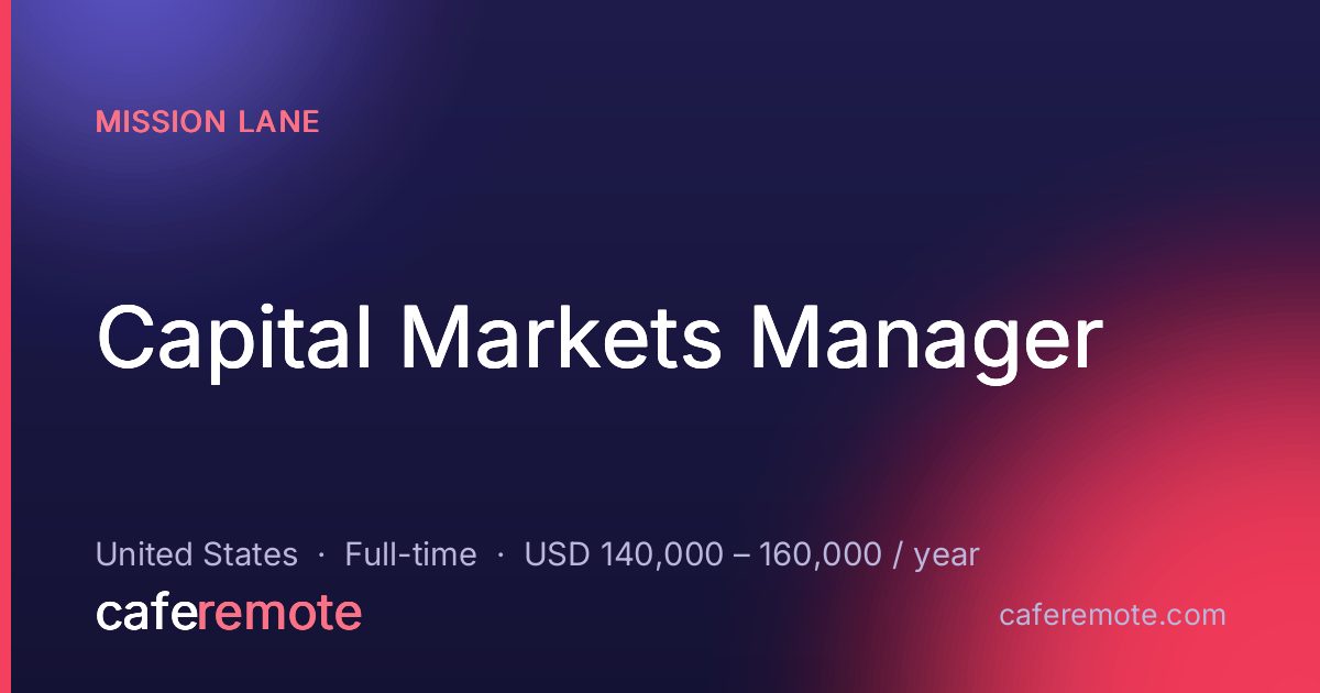 Capital Markets Manager at Mission Lane — remote job on CafeRemote