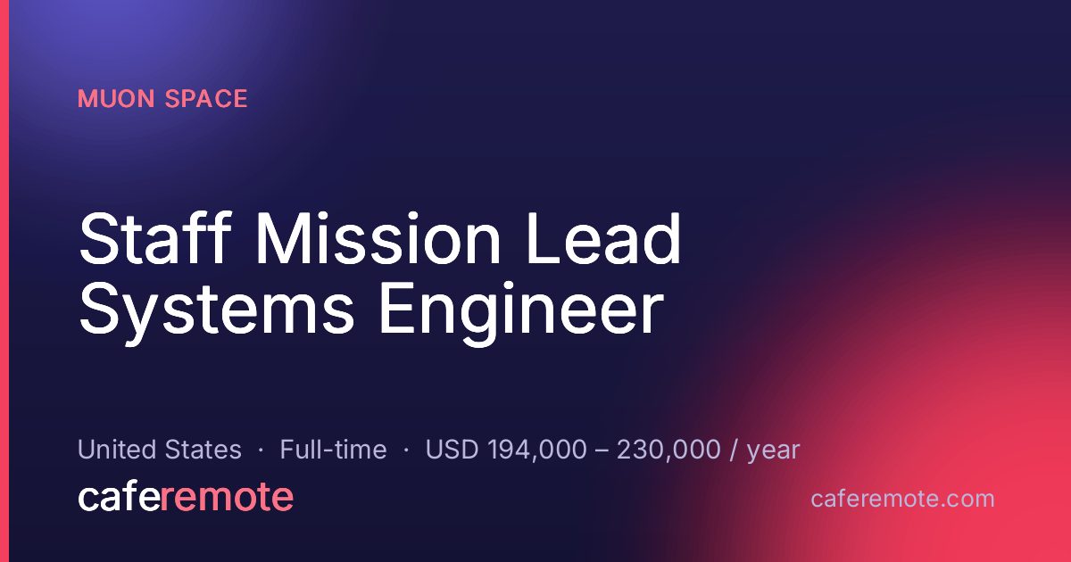 Staff Mission Lead Systems Engineer at Muon Space — remote job on CafeRemote