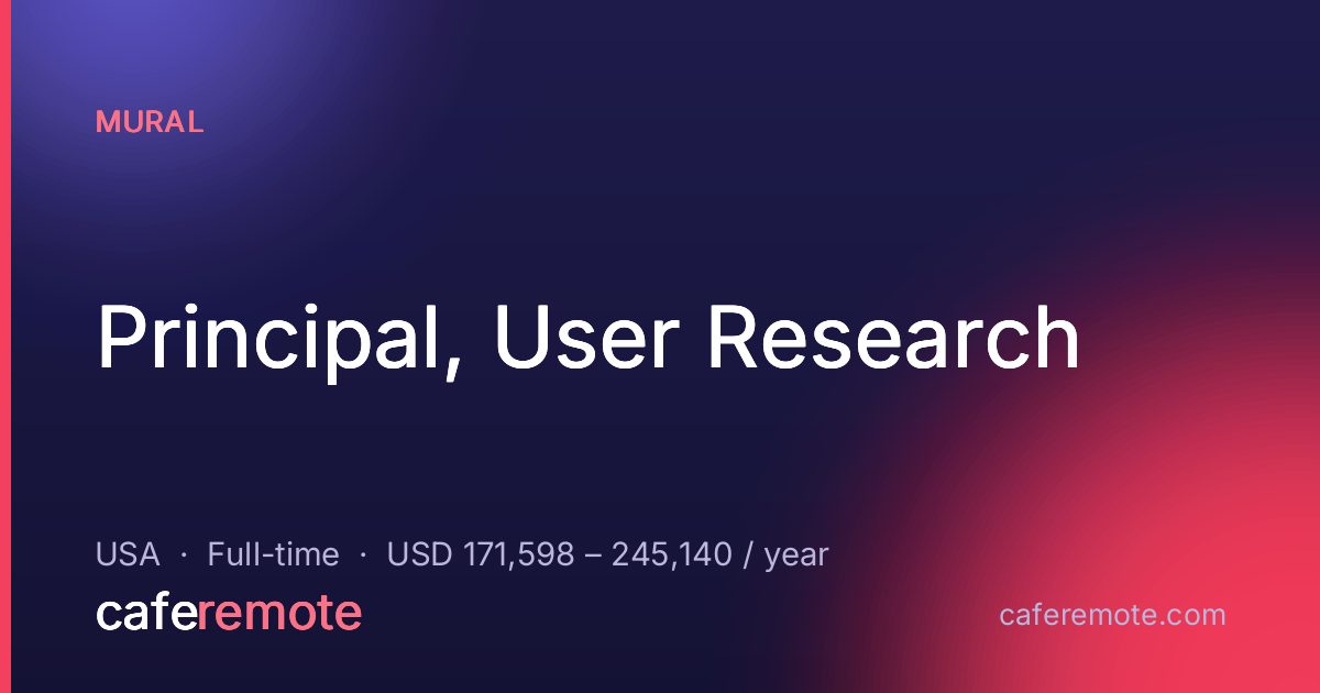 Principal, User Research at Mural — remote job on CafeRemote