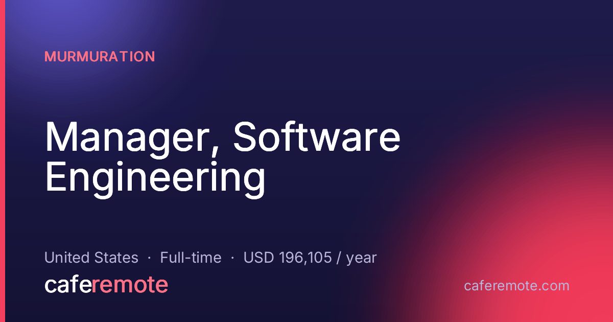 Manager, Software Engineering at Murmuration — remote job on CafeRemote