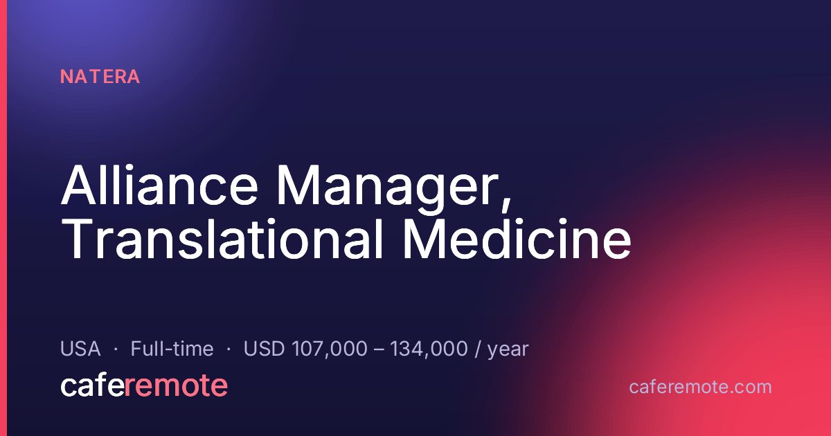 Alliance Manager, Translational Medicine at Natera — remote job on CafeRemote