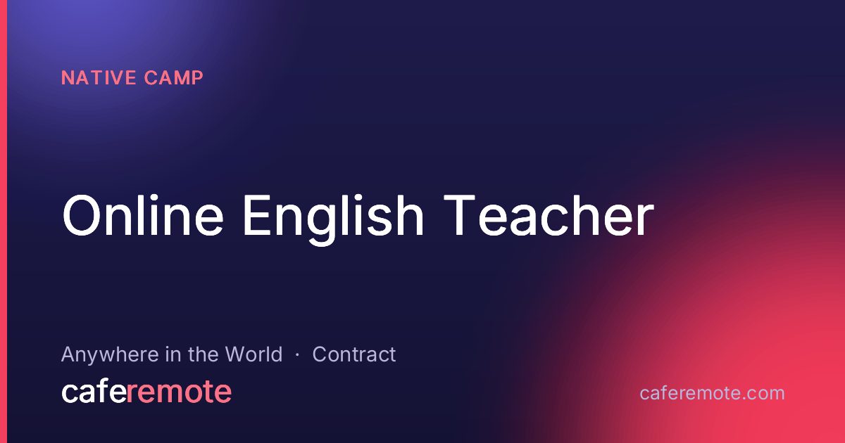 Online English Teacher at Native Camp — remote job on CafeRemote