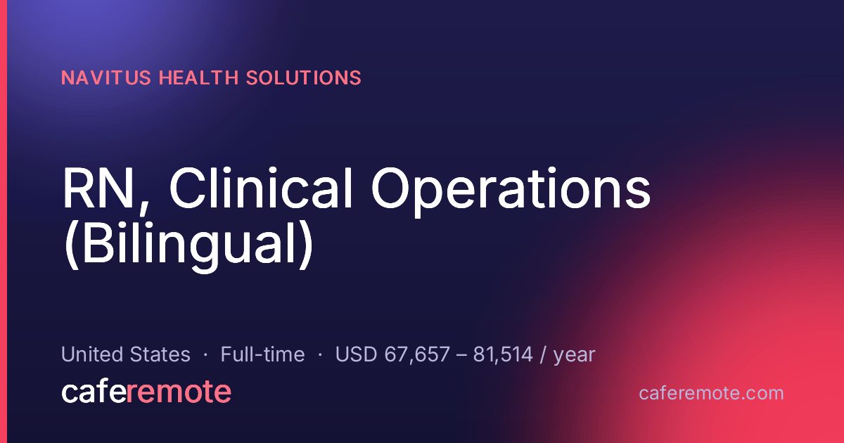 RN, Clinical Operations (Bilingual) at Navitus Health Solutions — remote job on CafeRemote
