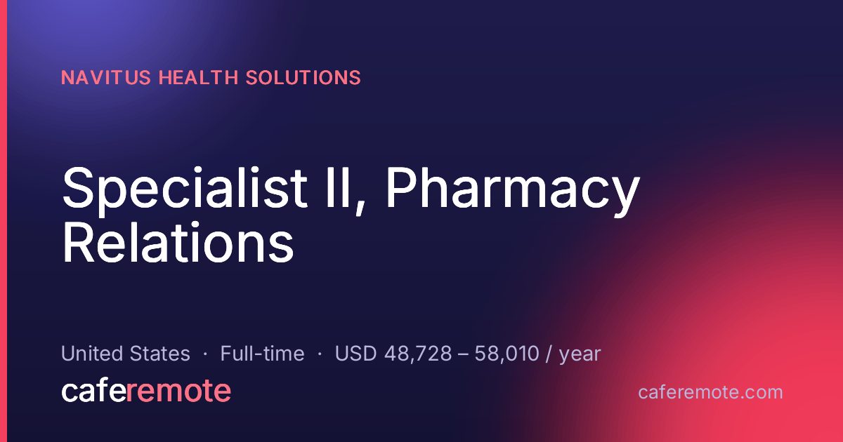 Specialist II, Pharmacy Relations at Navitus Health Solutions — remote job on CafeRemote