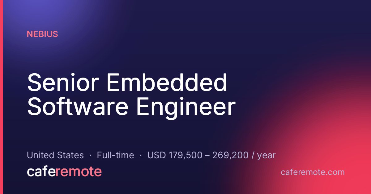 Senior Embedded Software Engineer at Nebius — remote job on CafeRemote