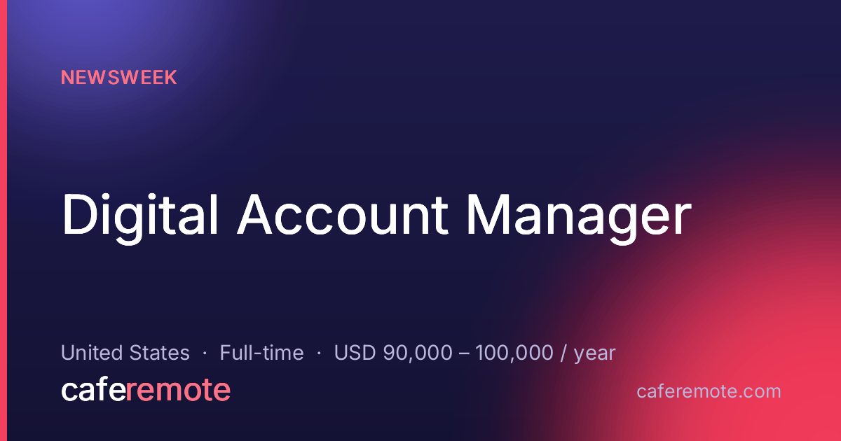 Digital Account Manager at Newsweek — remote job on CafeRemote