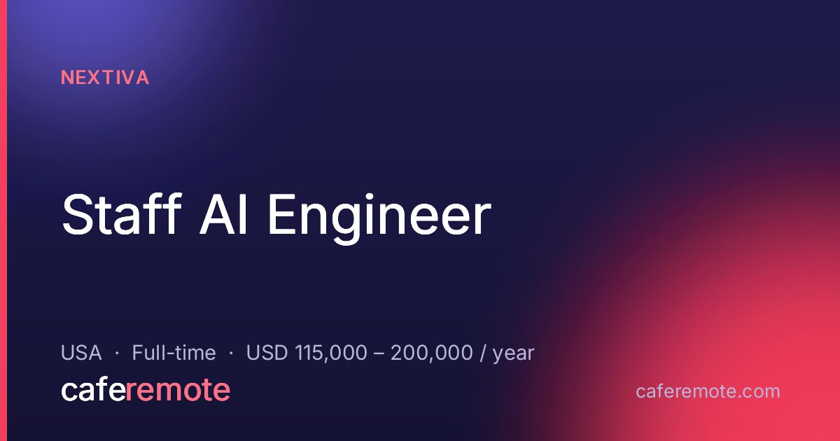 Staff AI Engineer at Nextiva — remote job on CafeRemote