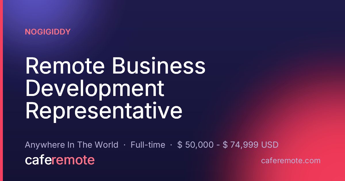 Remote Business Development Representative at NoGigiddy — remote job on CafeRemote