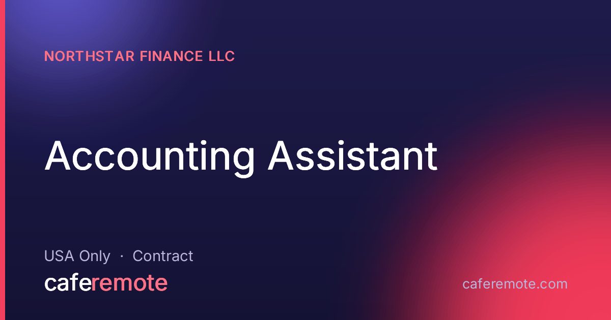 Accounting Assistant at NorthStar Finance LLC — remote job on CafeRemote