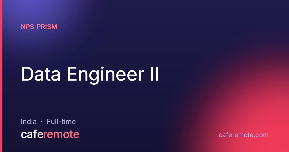 Data Engineer II at NPS Prism — remote job on CafeRemote