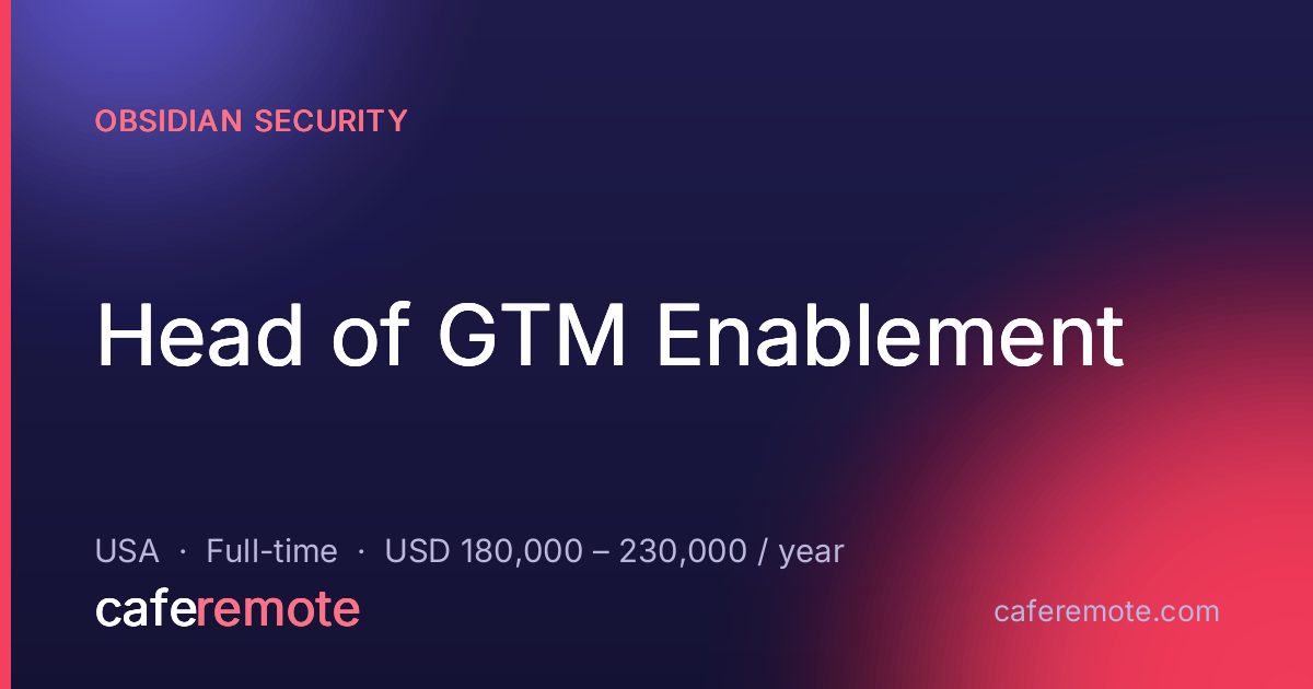 Head of GTM Enablement at Obsidian Security — remote job on CafeRemote