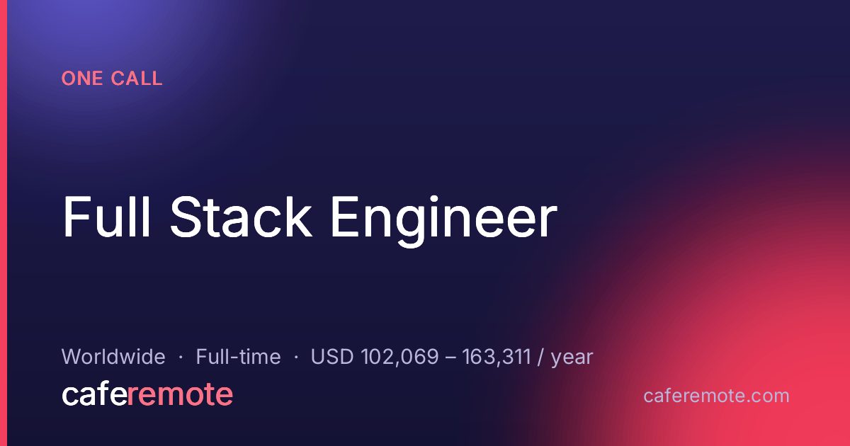 Full Stack Engineer at One Call — remote job on CafeRemote