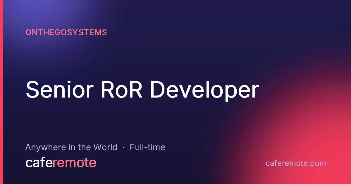 Senior RoR Developer at OnTheGoSystems — remote job on CafeRemote