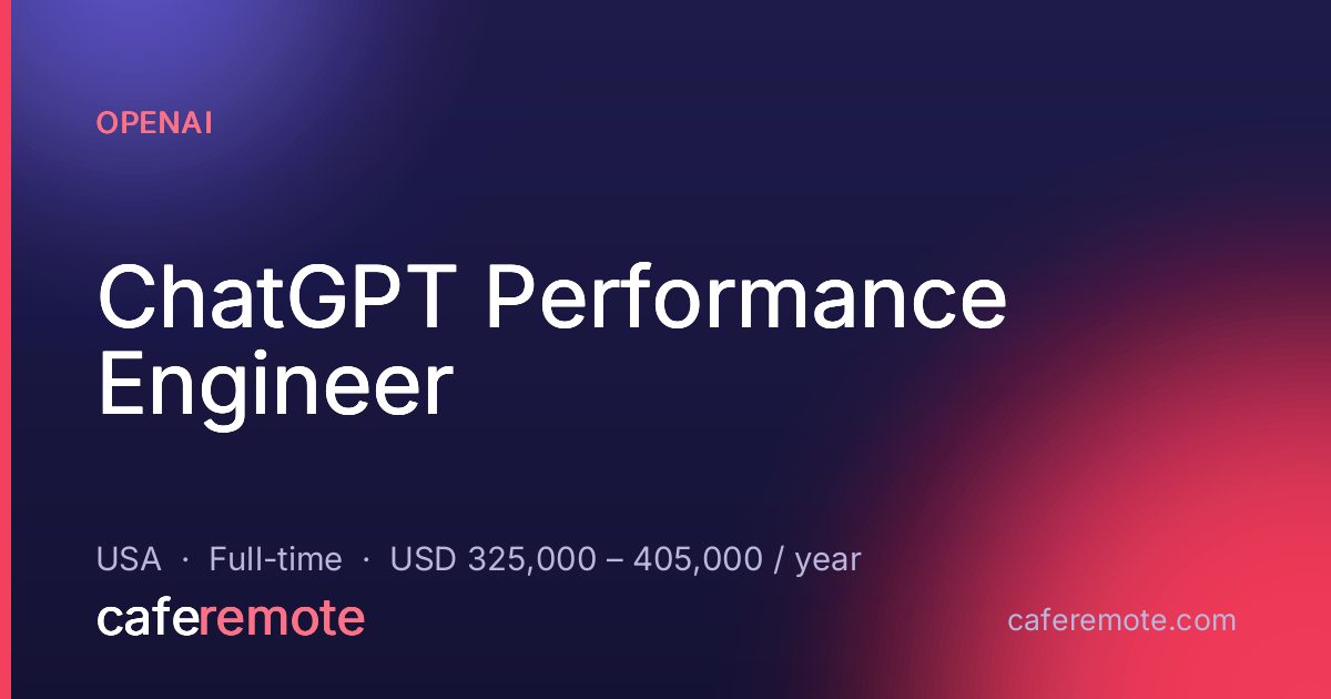 ChatGPT Performance Engineer at OpenAI — remote job on CafeRemote