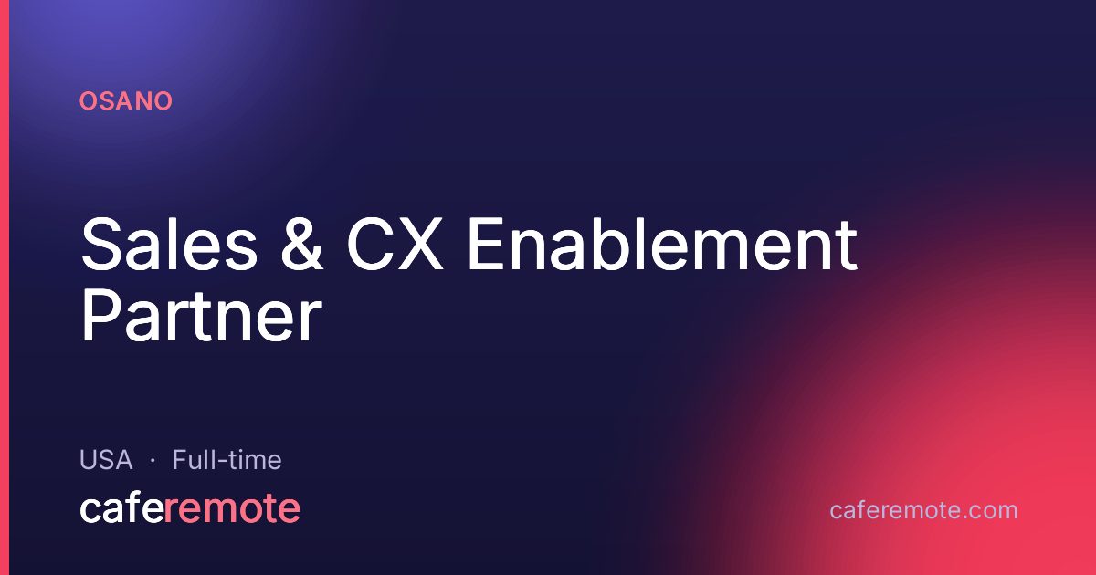 Sales & CX Enablement Partner at Osano — remote job on CafeRemote