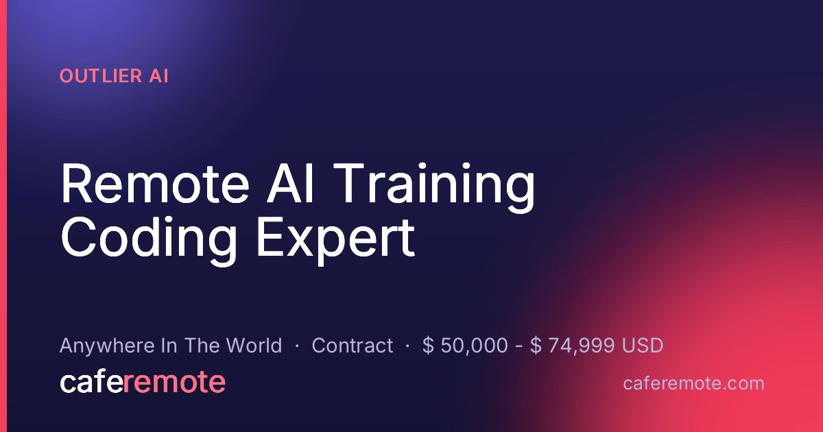 Remote AI Training Coding Expert at Outlier AI — remote job on CafeRemote