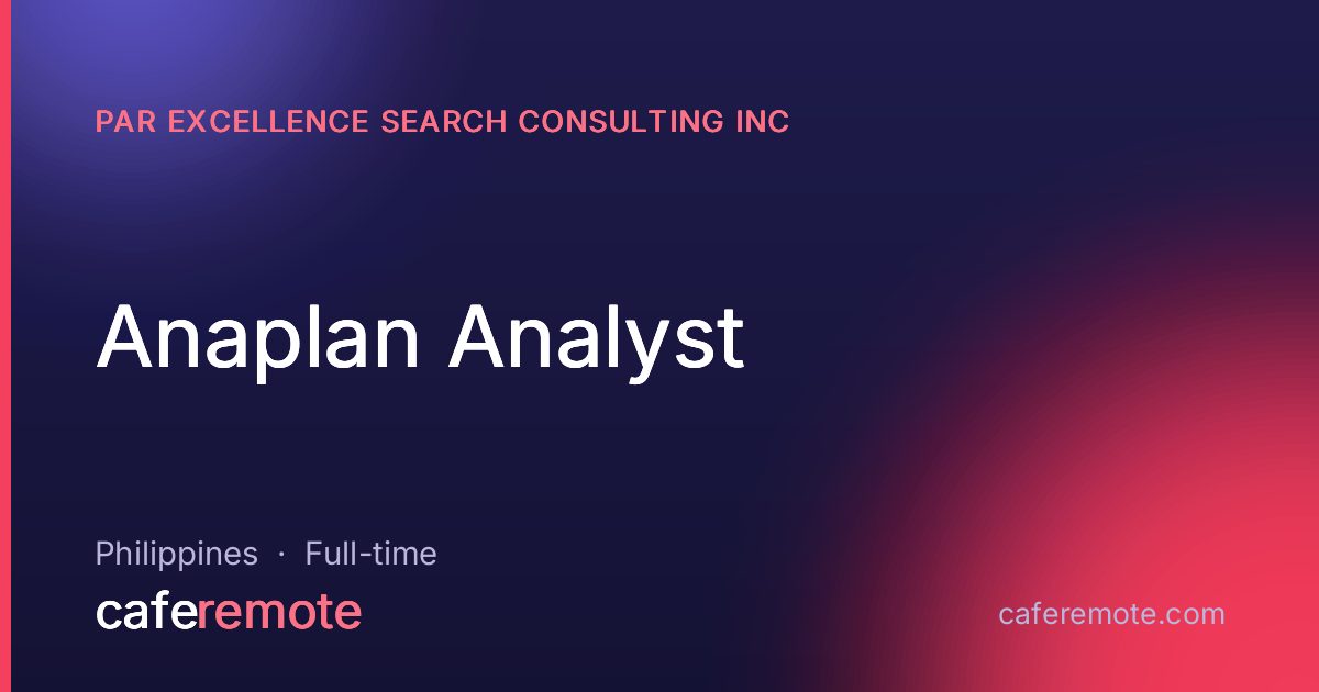 Anaplan Analyst at Par Excellence Search Consulting Inc — remote job on CafeRemote