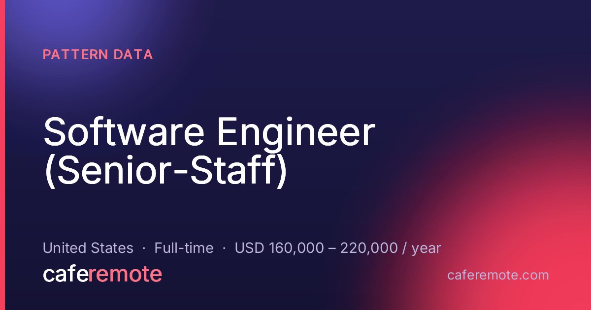 Software Engineer (Senior-Staff) at Pattern Data — remote job on CafeRemote