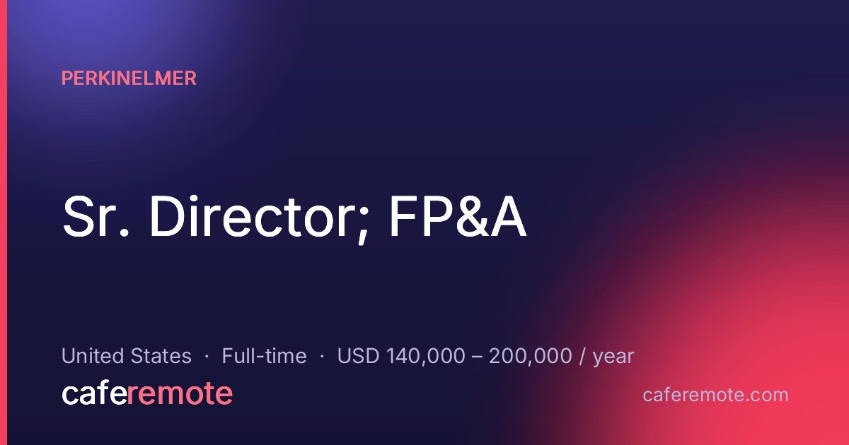 Sr. Director; FP&A at PerkinElmer — remote job on CafeRemote