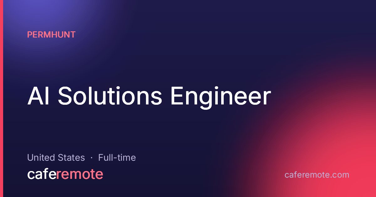 AI Solutions Engineer at Permhunt — remote job on CafeRemote
