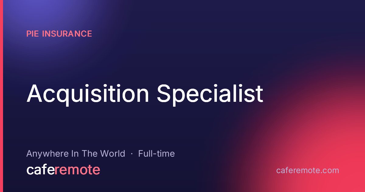 Acquisition Specialist at Pie Insurance — remote job on CafeRemote