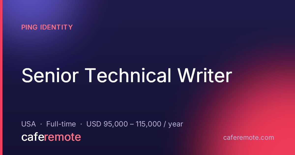 Senior Technical Writer at Ping Identity — remote job on CafeRemote