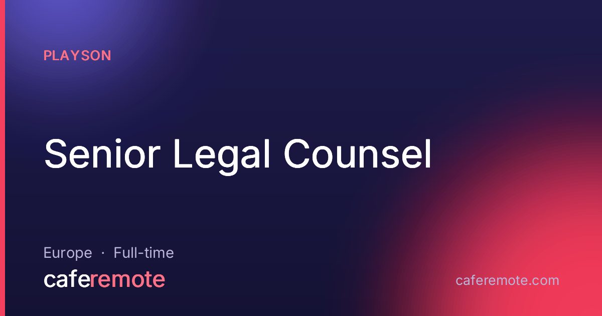Senior Legal Counsel at Playson — remote job on CafeRemote