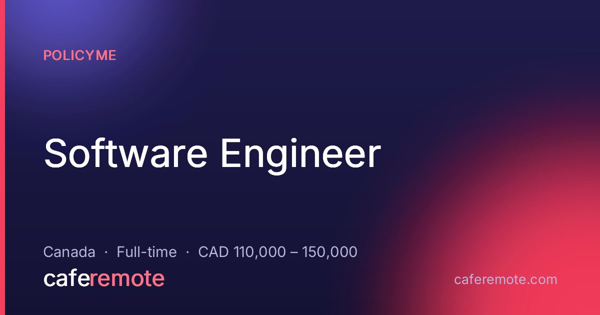 Software Engineer at PolicyMe — remote job on CafeRemote