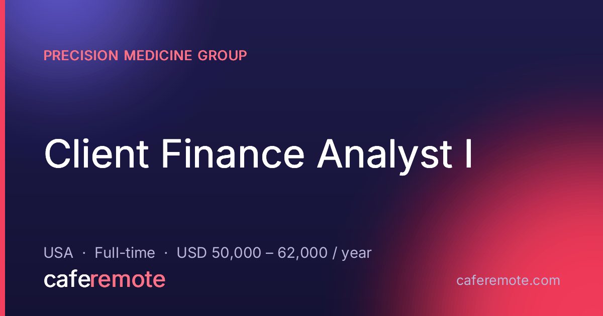 Client Finance Analyst I at Precision Medicine Group — remote job on CafeRemote