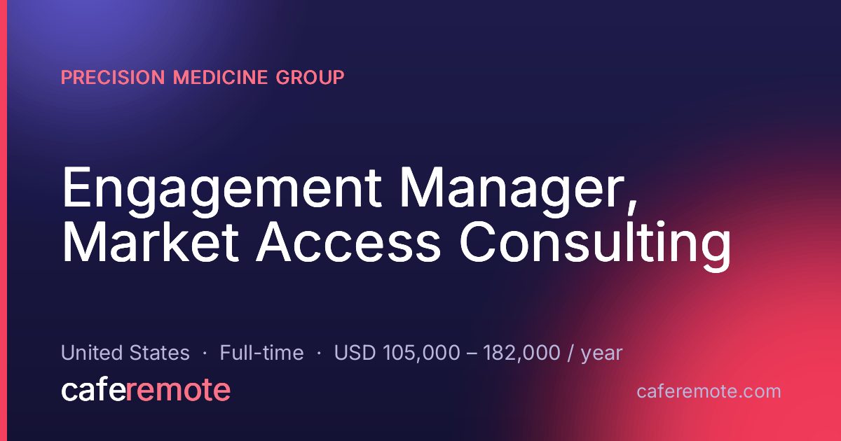 Engagement Manager, Market Access Consulting at Precision Medicine Group — remote job on CafeRemote
