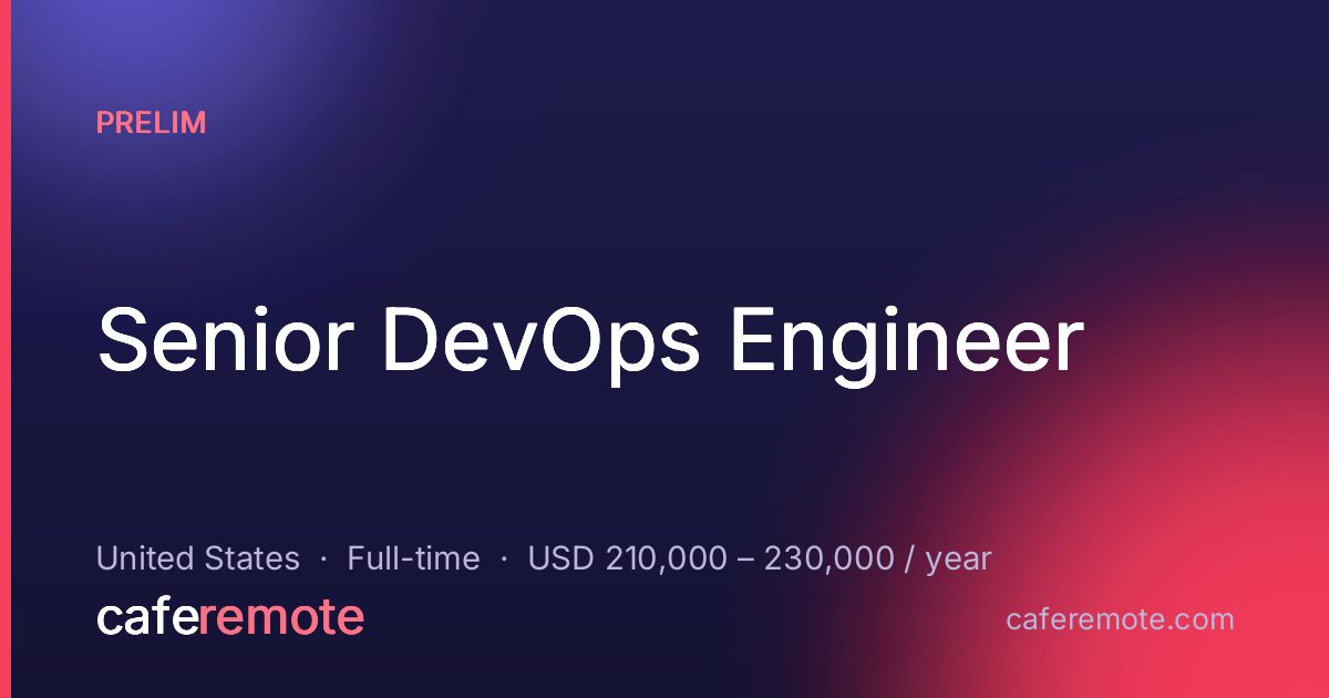Senior DevOps Engineer at Prelim — remote job on CafeRemote