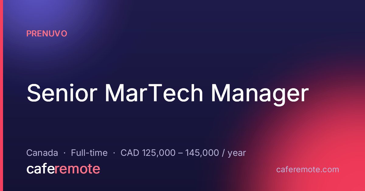 Senior MarTech Manager at Prenuvo — remote job on CafeRemote