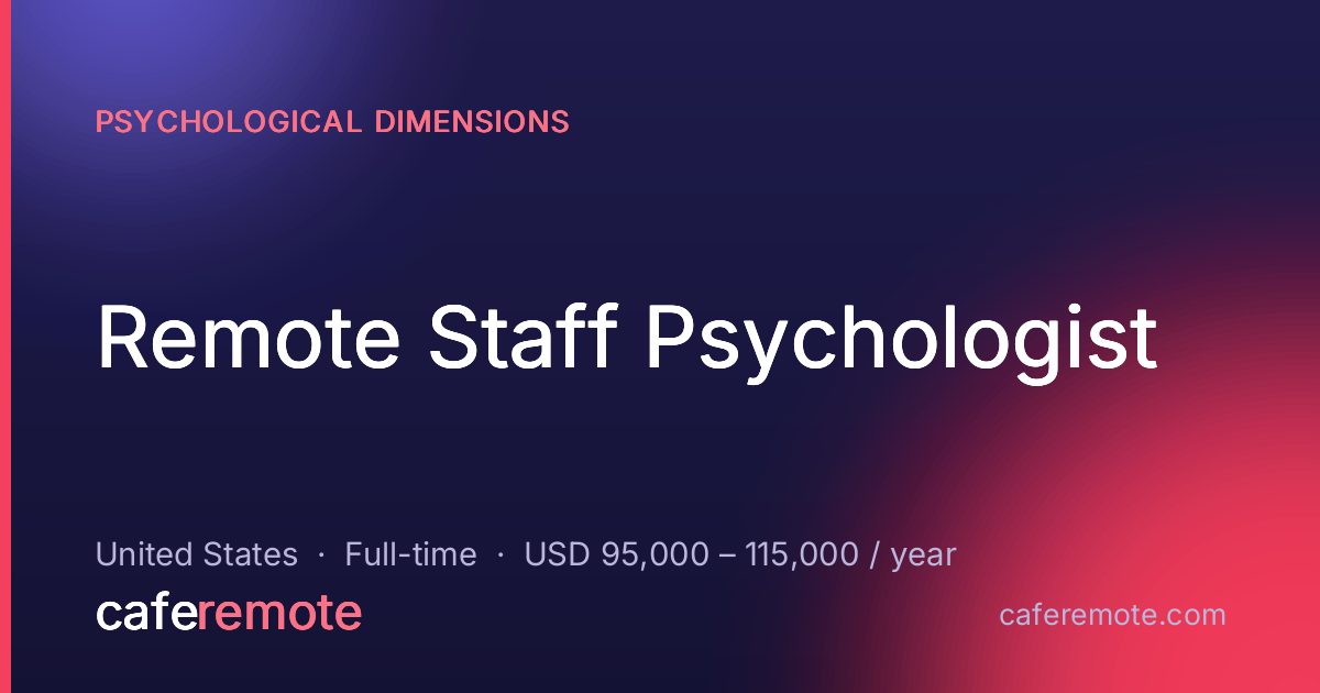 Remote Staff Psychologist at Psychological Dimensions — remote job on CafeRemote