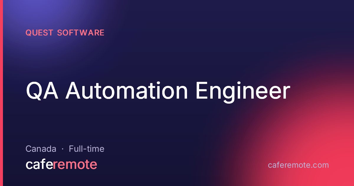 QA Automation Engineer at Quest Software — remote job on CafeRemote