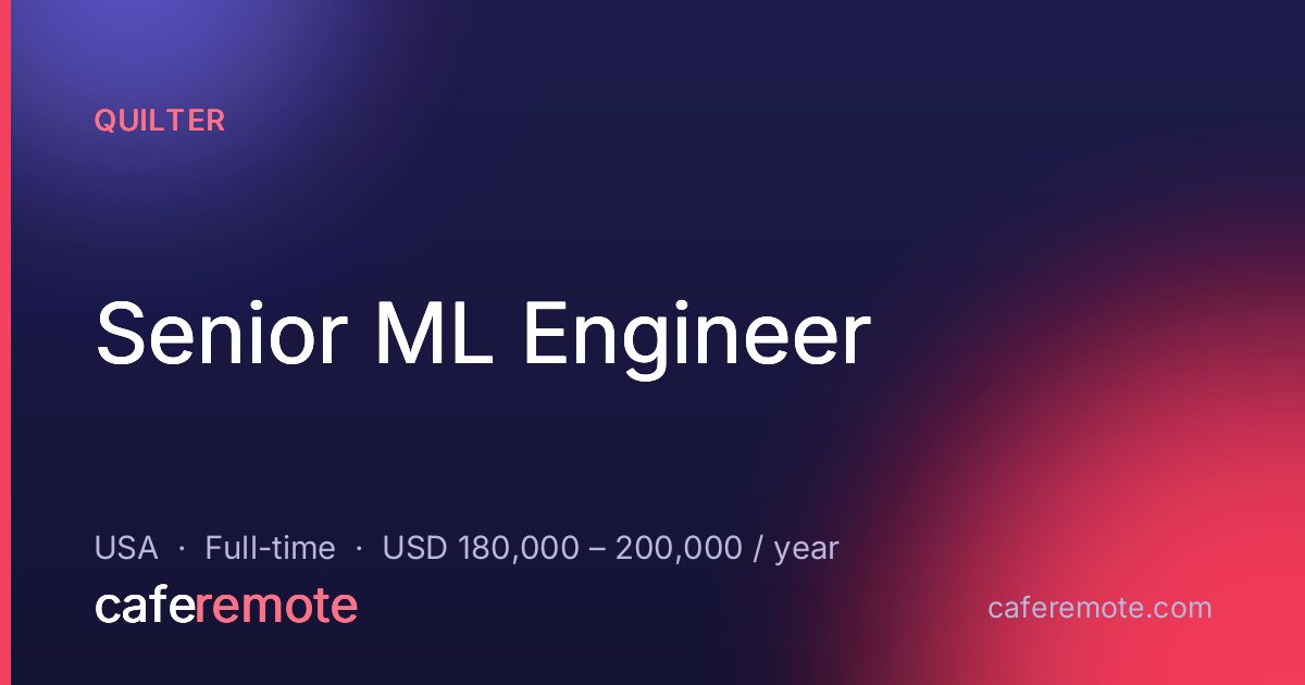 Senior ML Engineer at Quilter — remote job on CafeRemote