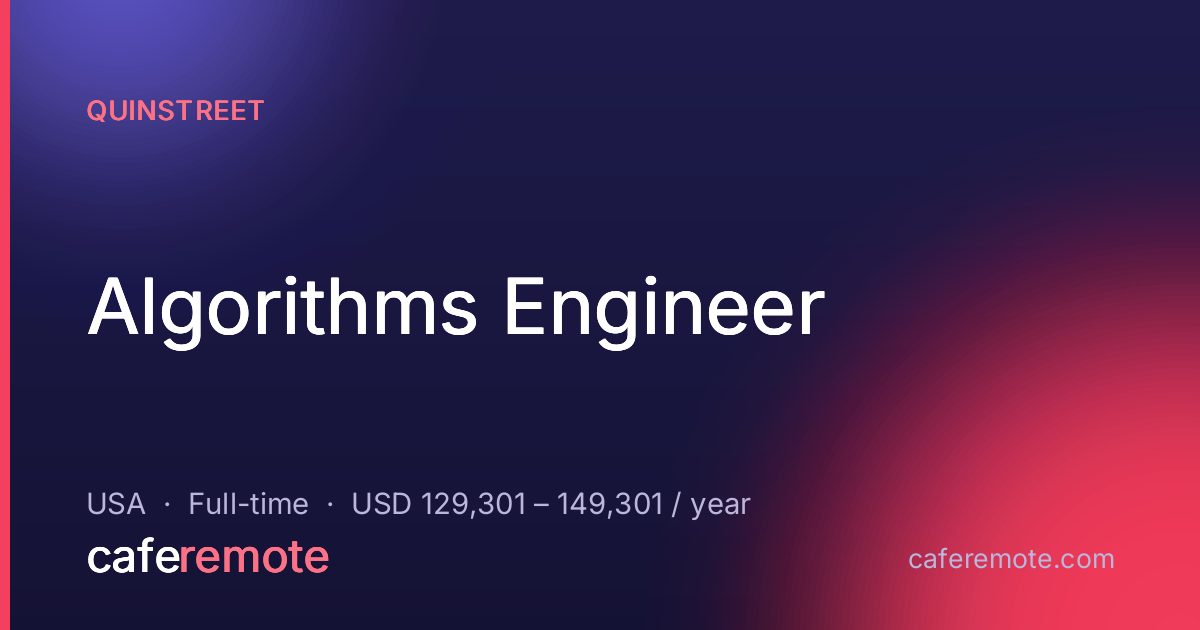 Algorithms Engineer at QuinStreet — remote job on CafeRemote