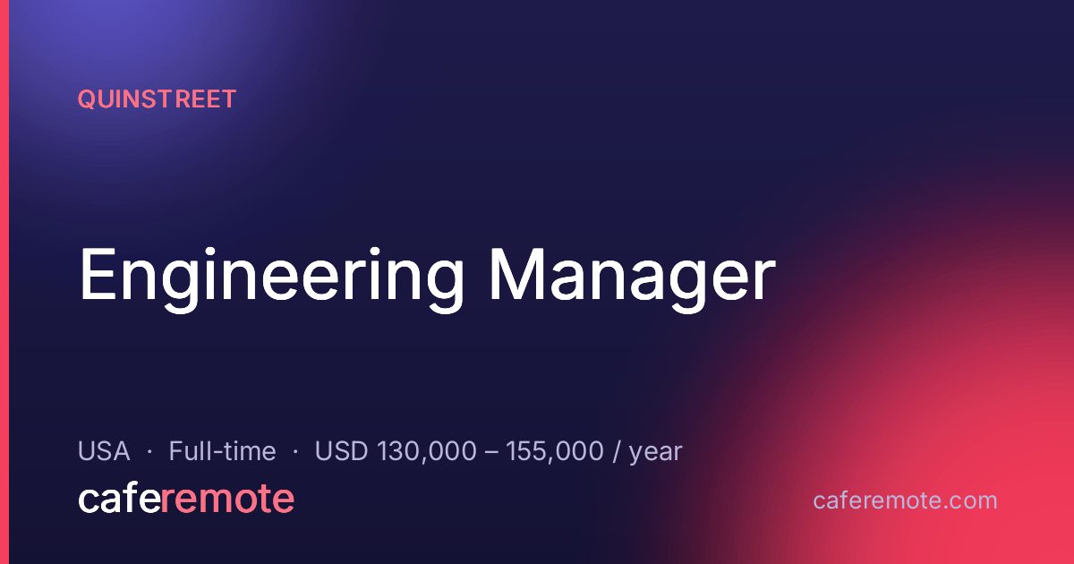Engineering Manager at QuinStreet — remote job on CafeRemote