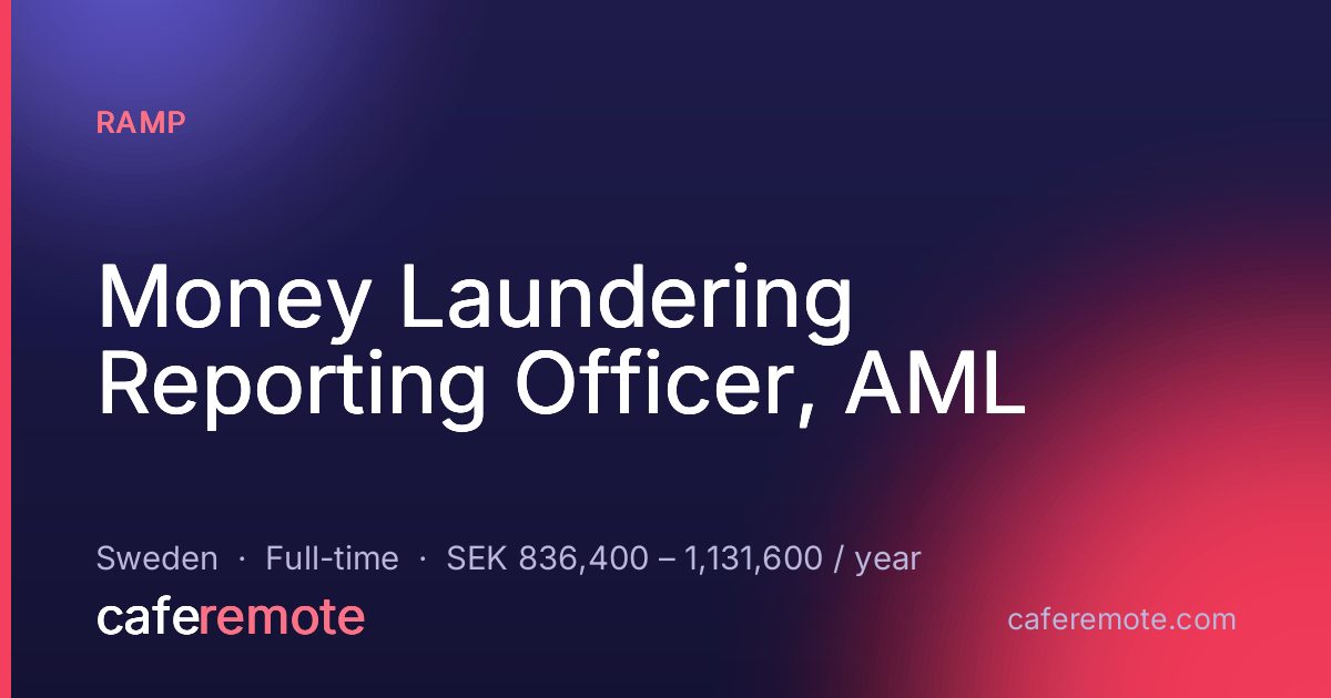 Money Laundering Reporting Officer, AML at Ramp — remote job on CafeRemote