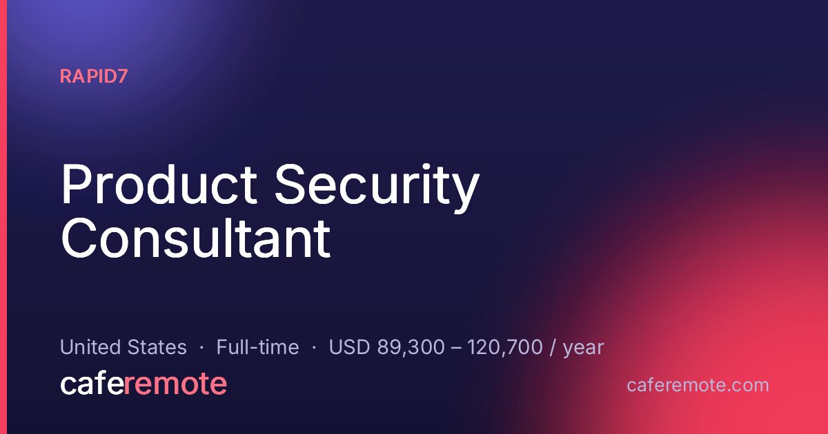 Product Security Consultant at Rapid7 — remote job on CafeRemote
