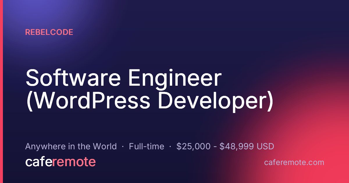 Software Engineer (WordPress Developer) at RebelCode — remote job on CafeRemote