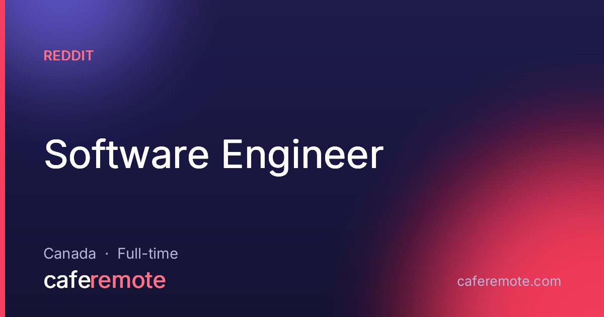 Software Engineer at Reddit — remote job on CafeRemote