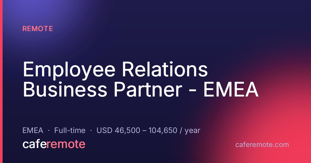 Employee Relations Business Partner - EMEA at Remote — remote job on CafeRemote