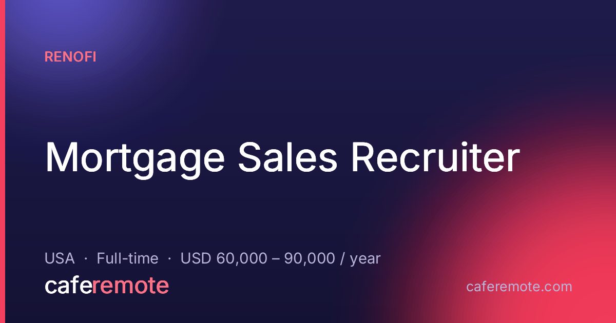 Mortgage Sales Recruiter at RenoFi — remote job on CafeRemote