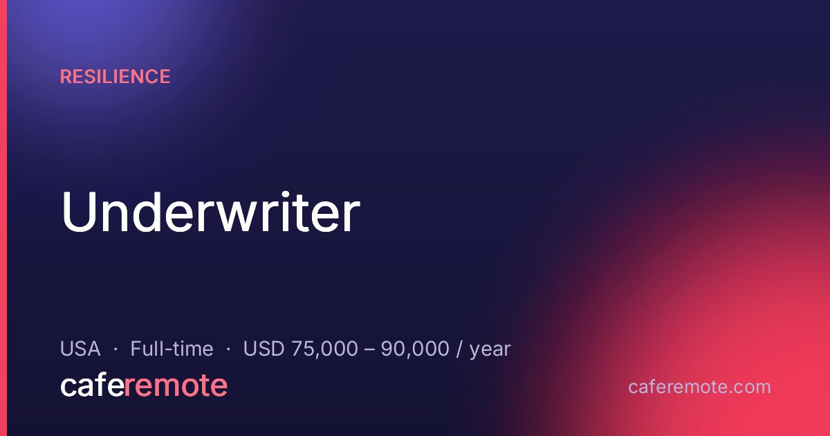 Underwriter at Resilience — remote job on CafeRemote