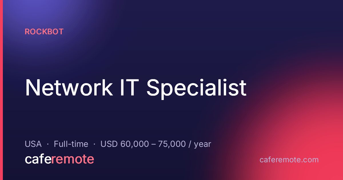 Network IT Specialist at Rockbot — remote job on CafeRemote